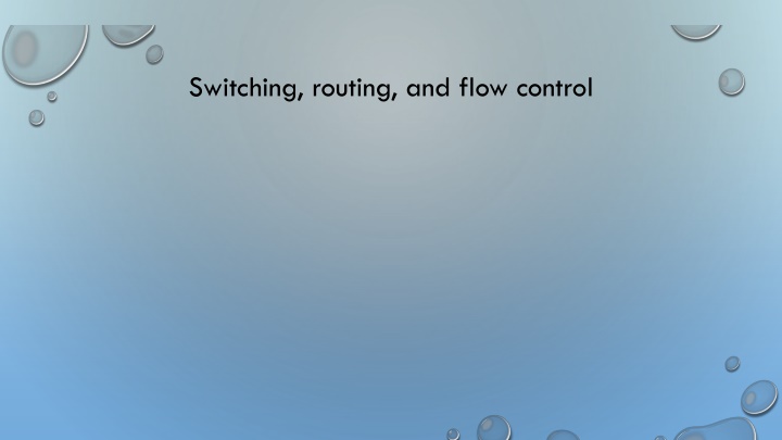 switching routing and flow control
