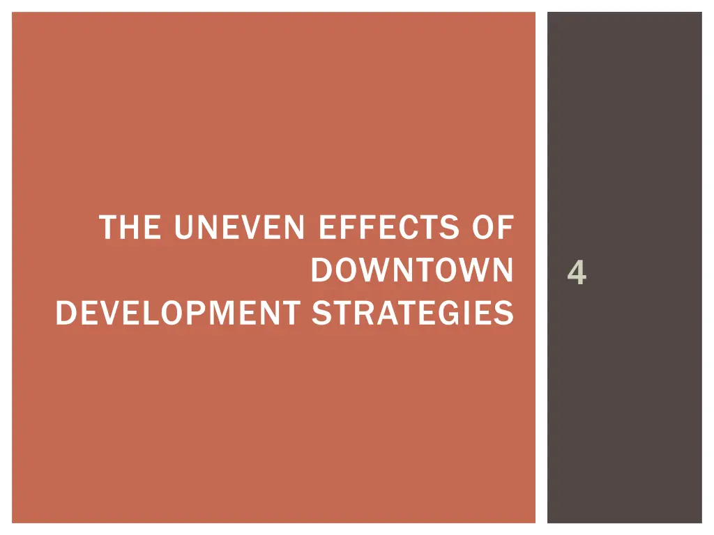 the uneven effects of downtown development