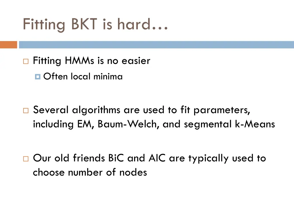 fitting bkt is hard