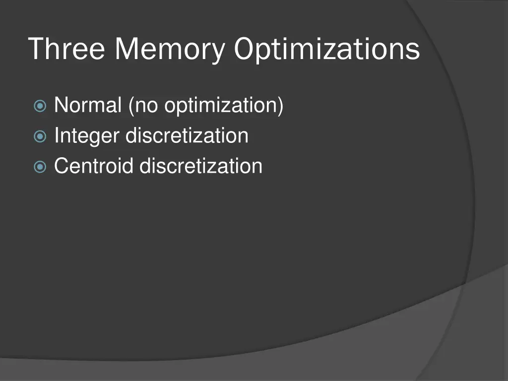 three memory optimizations