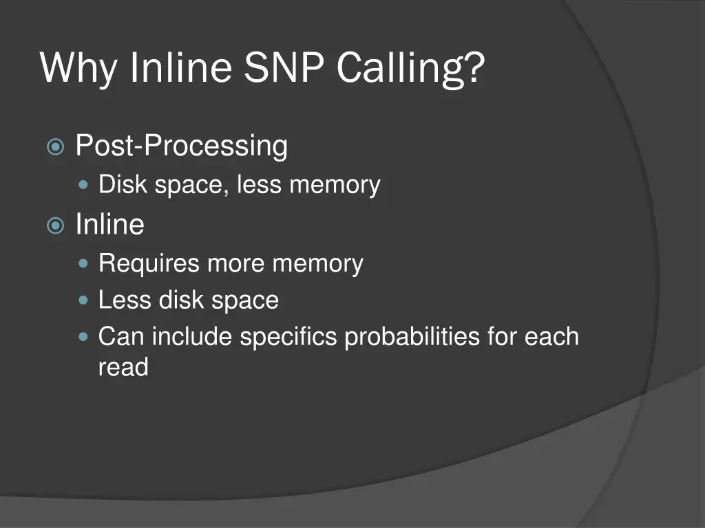 why inline snp calling