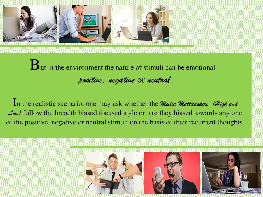 b ut in the environment the nature of stimuli