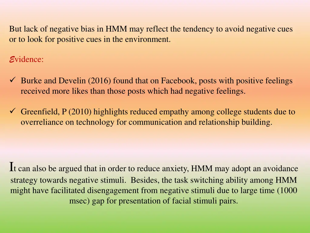 but lack of negative bias in hmm may reflect