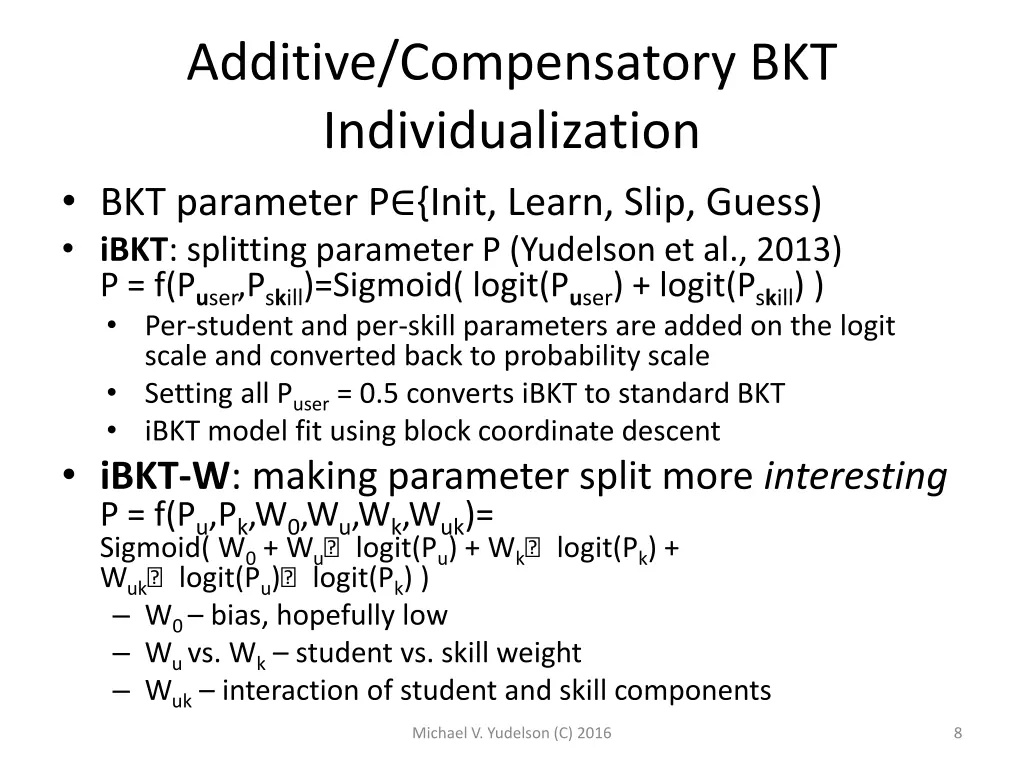 additive compensatory bkt individualization