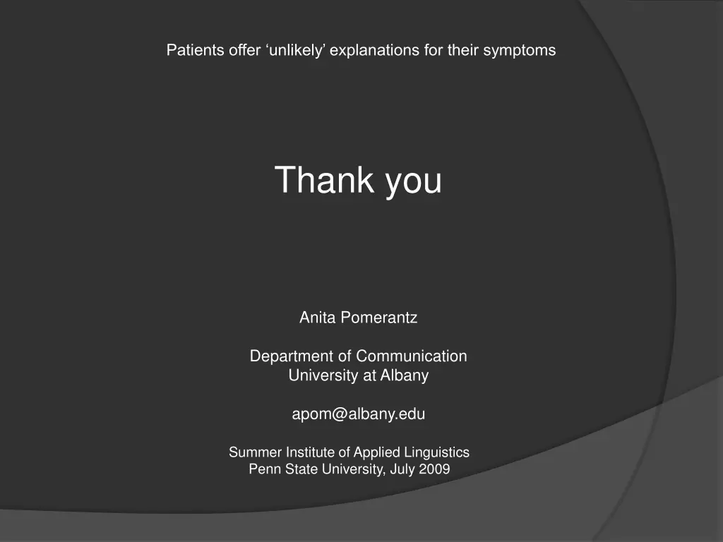 patients offer unlikely explanations for their 1