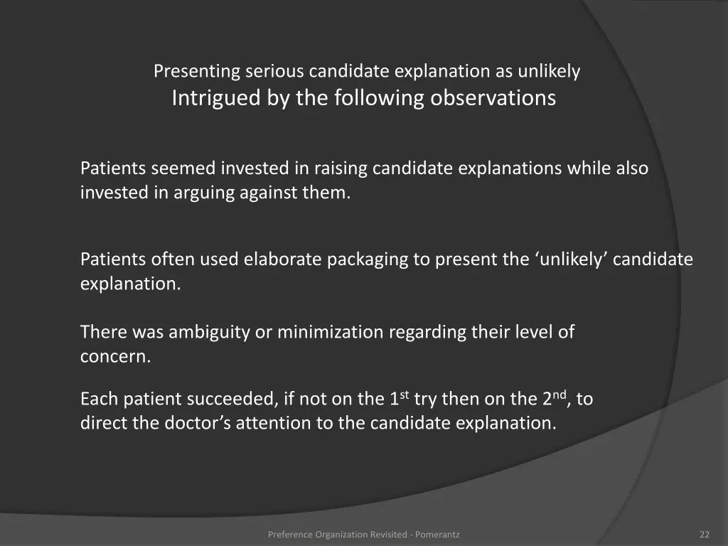 presenting serious candidate explanation