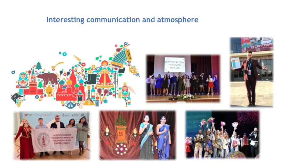 interesting communication and atmosphere
