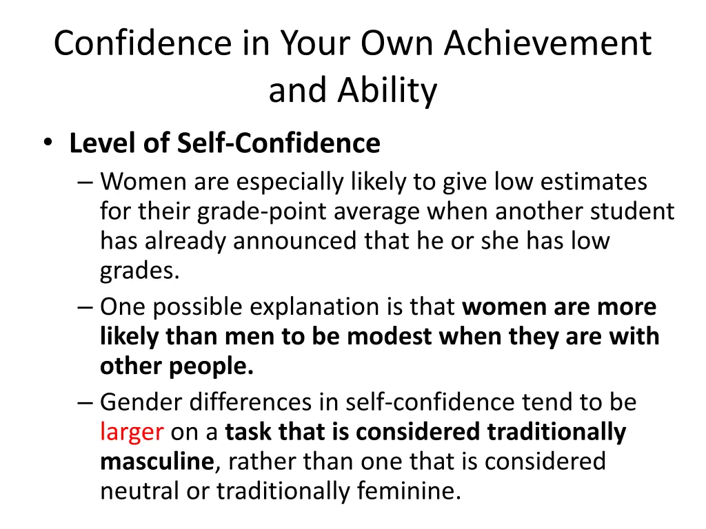 confidence in your own achievement and ability 1