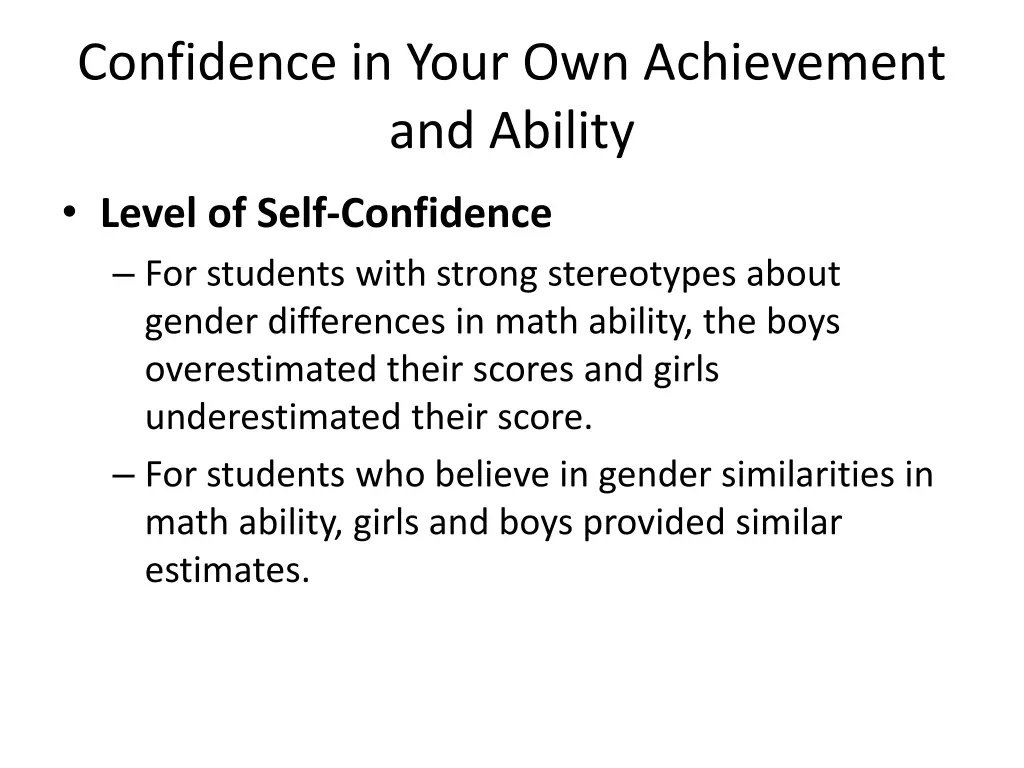 confidence in your own achievement and ability 2