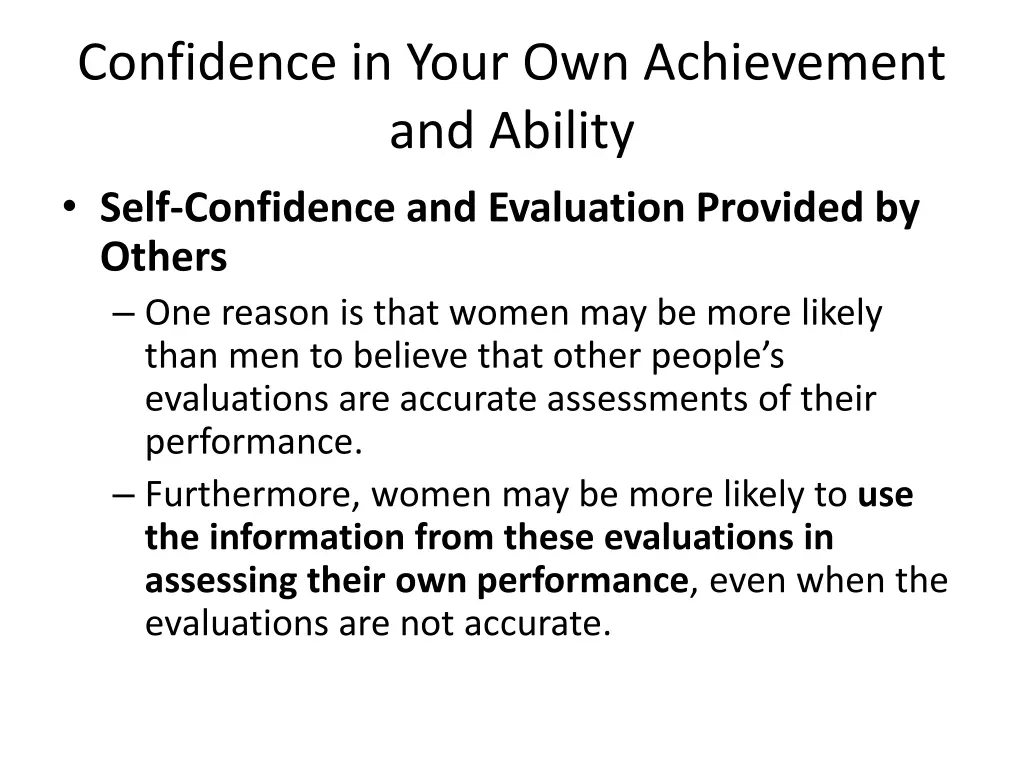 confidence in your own achievement and ability 4