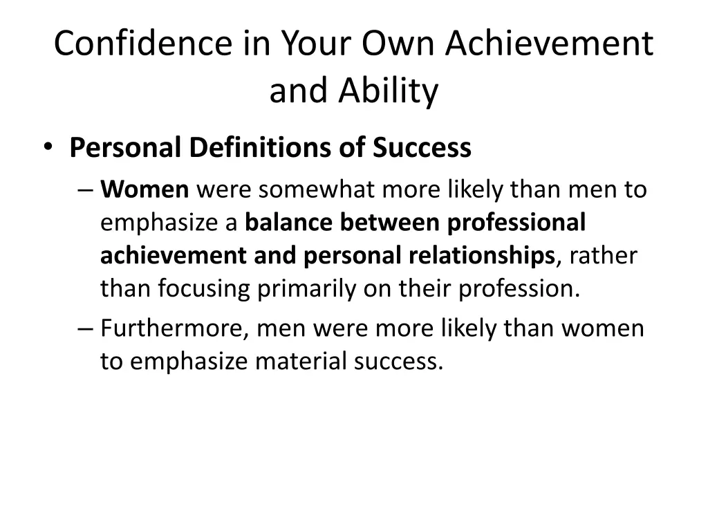 confidence in your own achievement and ability 5