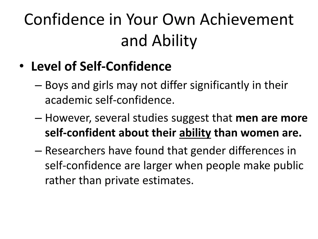 confidence in your own achievement and ability