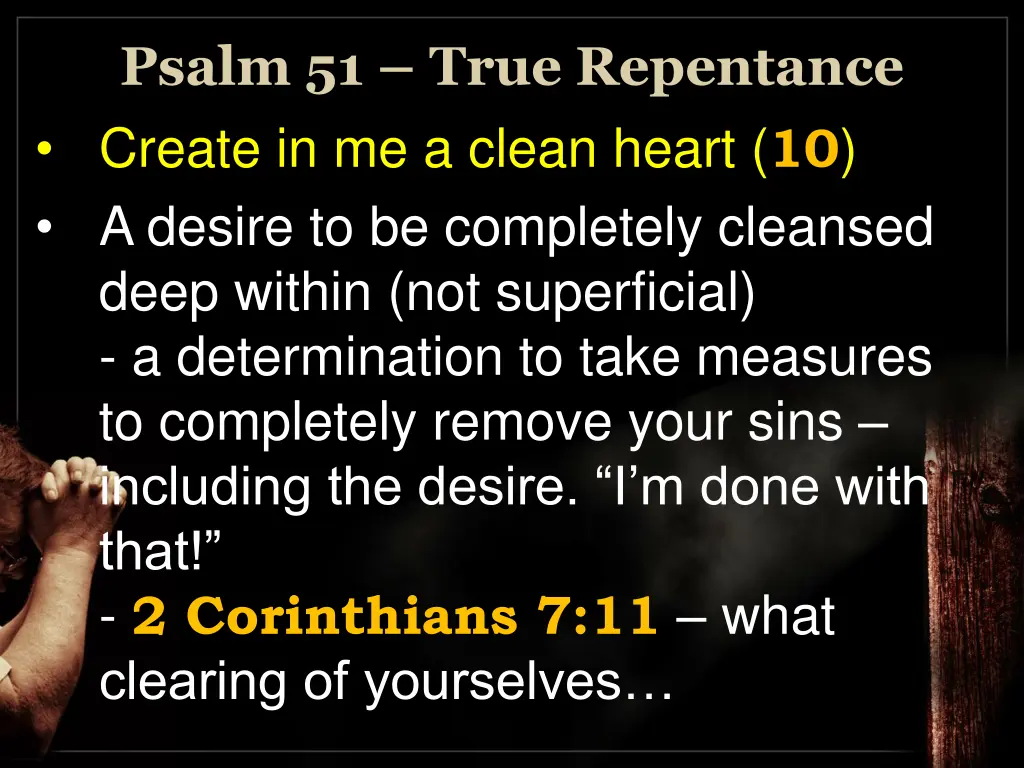 psalm 51 true repentance create in me a clean