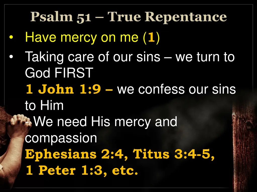 psalm 51 true repentance have mercy