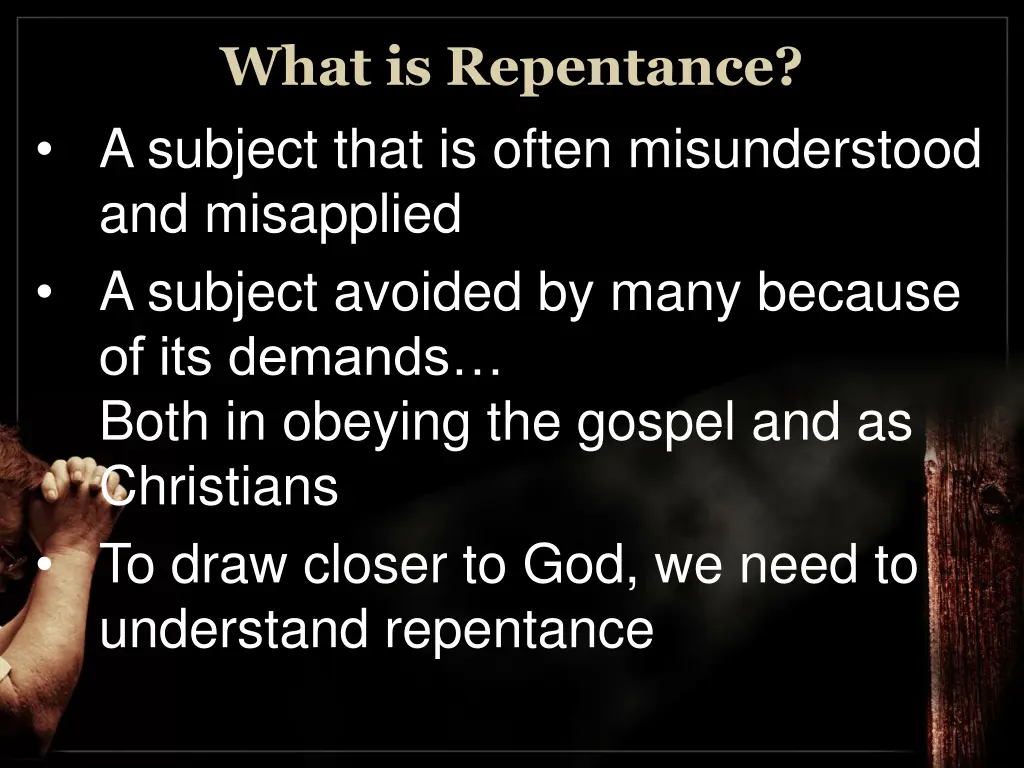 what is repentance a subject that is often