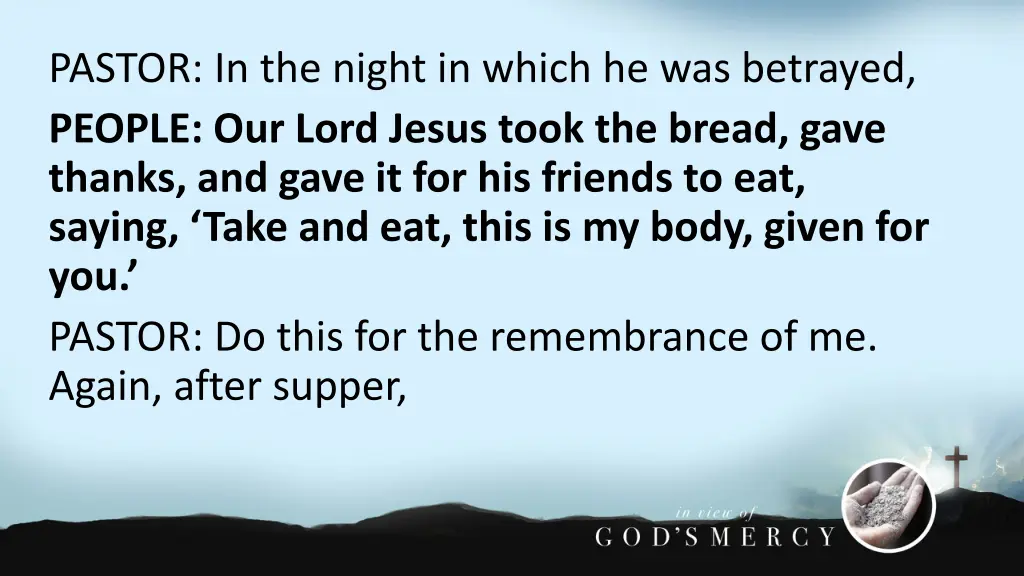 pastor in the night in which he was betrayed