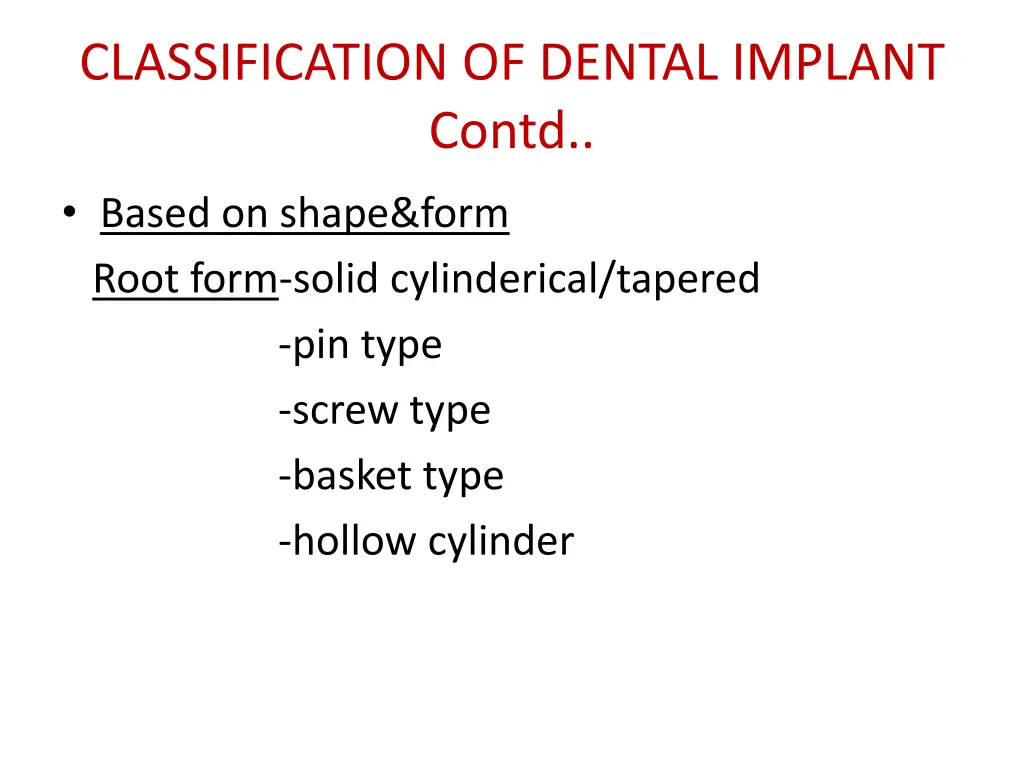 classification of dental implant contd