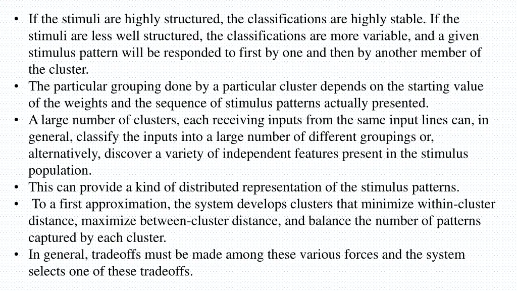if the stimuli are highly structured