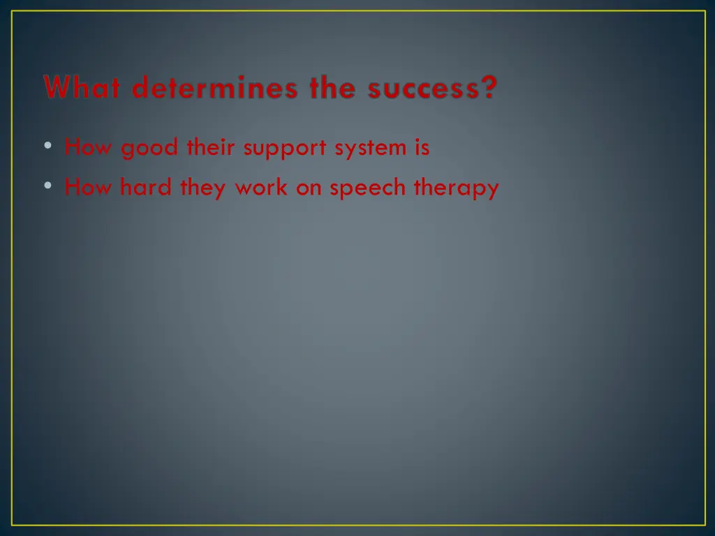 what determines the success 1