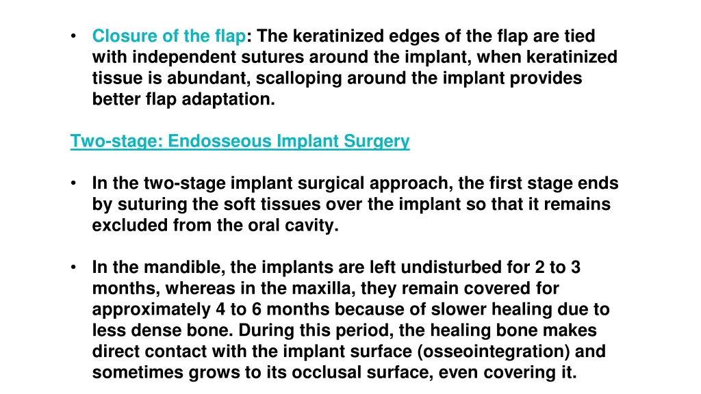 closure of the flap the keratinized edges