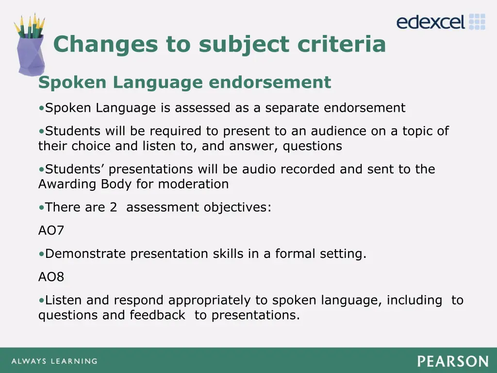changes to subject criteria 1