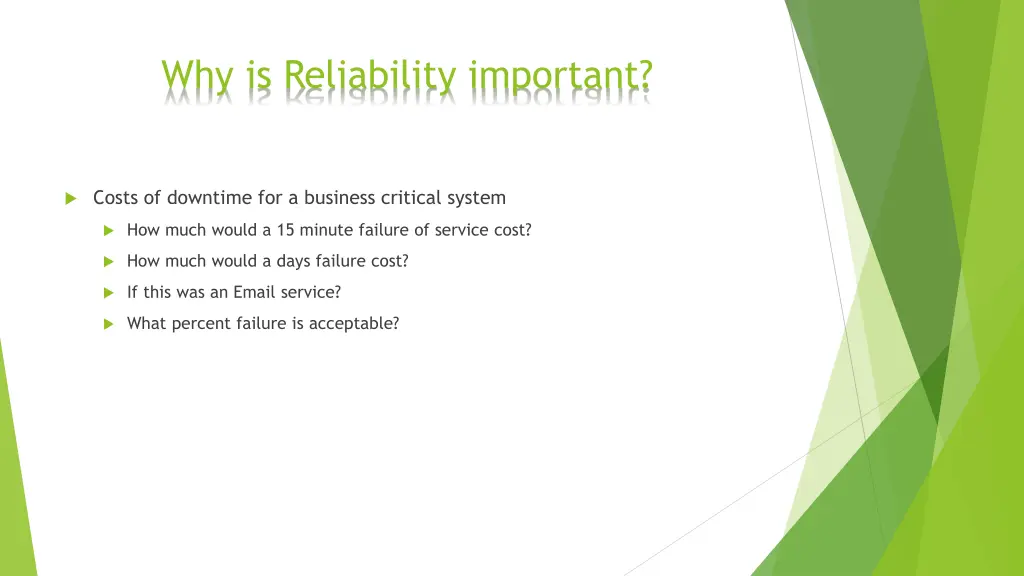 why is reliability important