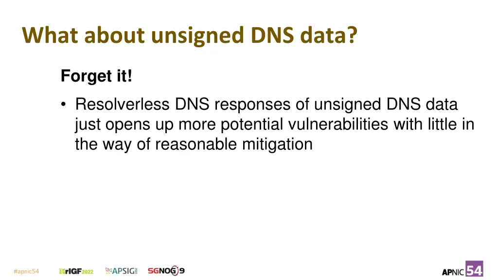 what about unsigned dns data