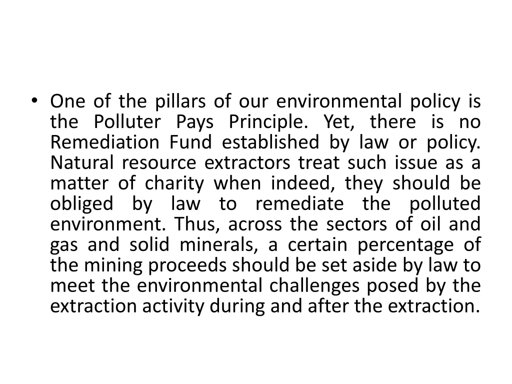 one of the pillars of our environmental policy