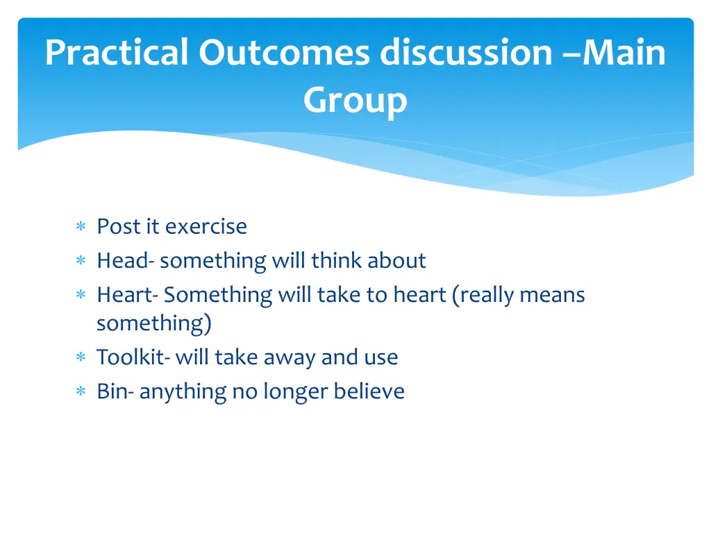 practical outcomes discussion main group