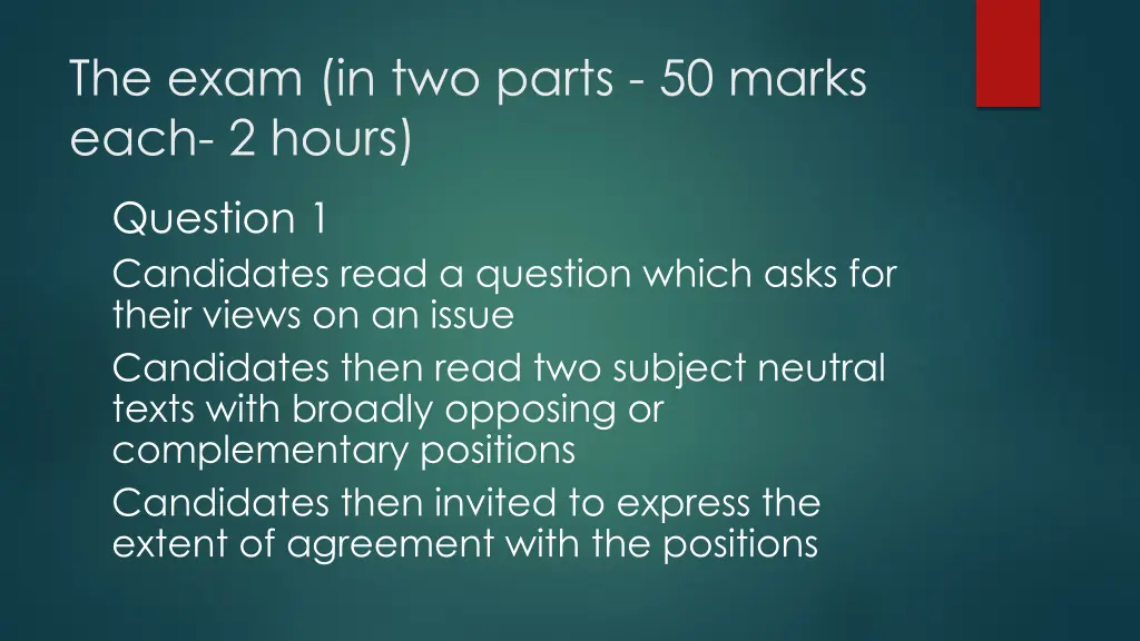 the exam in two parts 50 marks each 2 hours