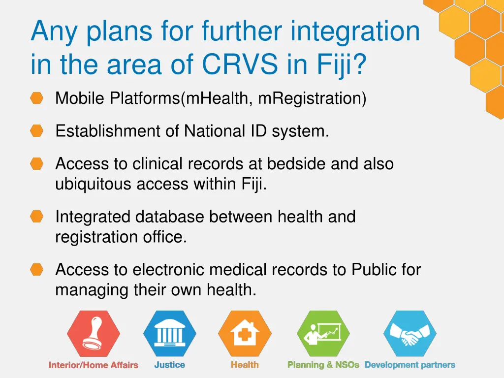 any plans for further integration in the area