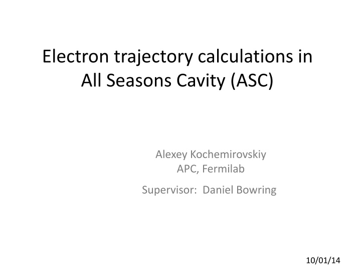 electron trajectory calculations in all seasons