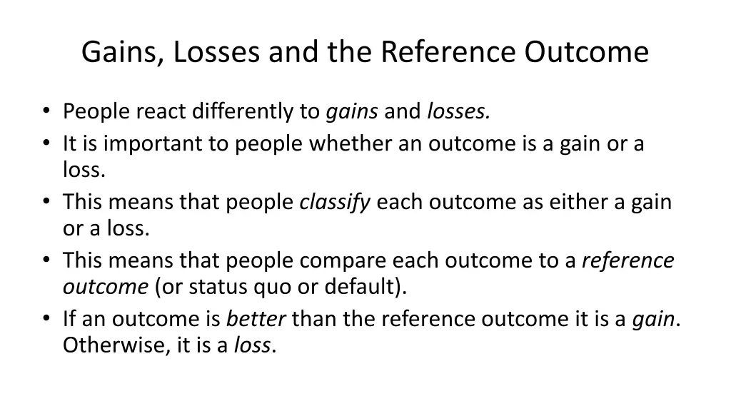 gains losses and the reference outcome