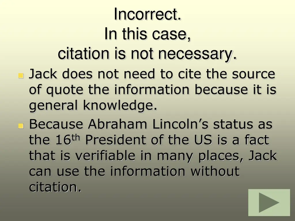 incorrect in this case