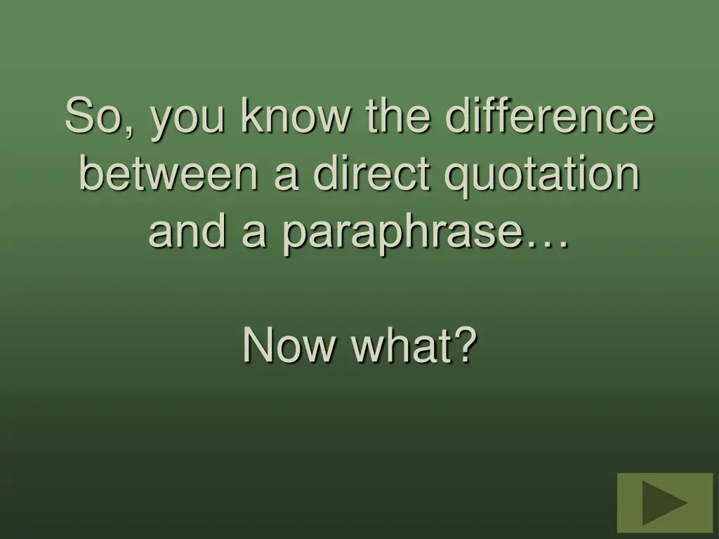 so you know the difference between a direct