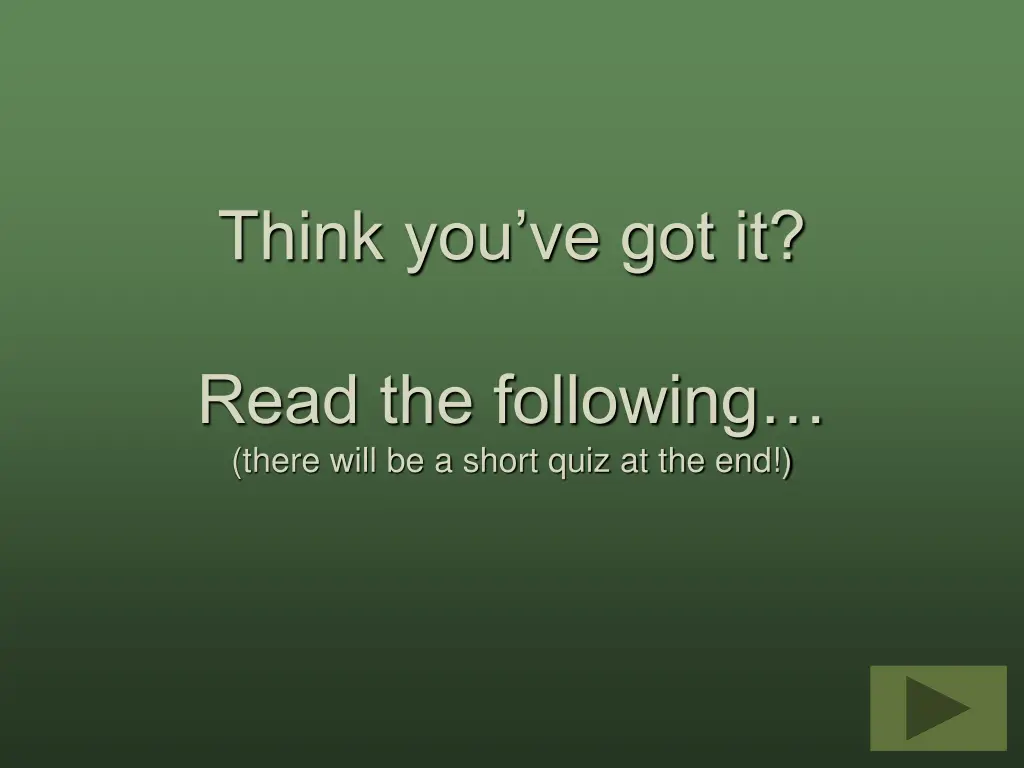 think you ve got it