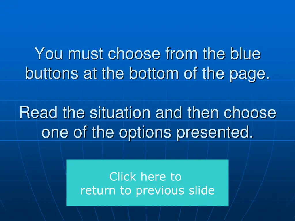 you must choose from the blue buttons 2