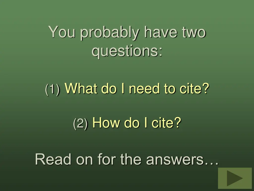 you probably have two questions