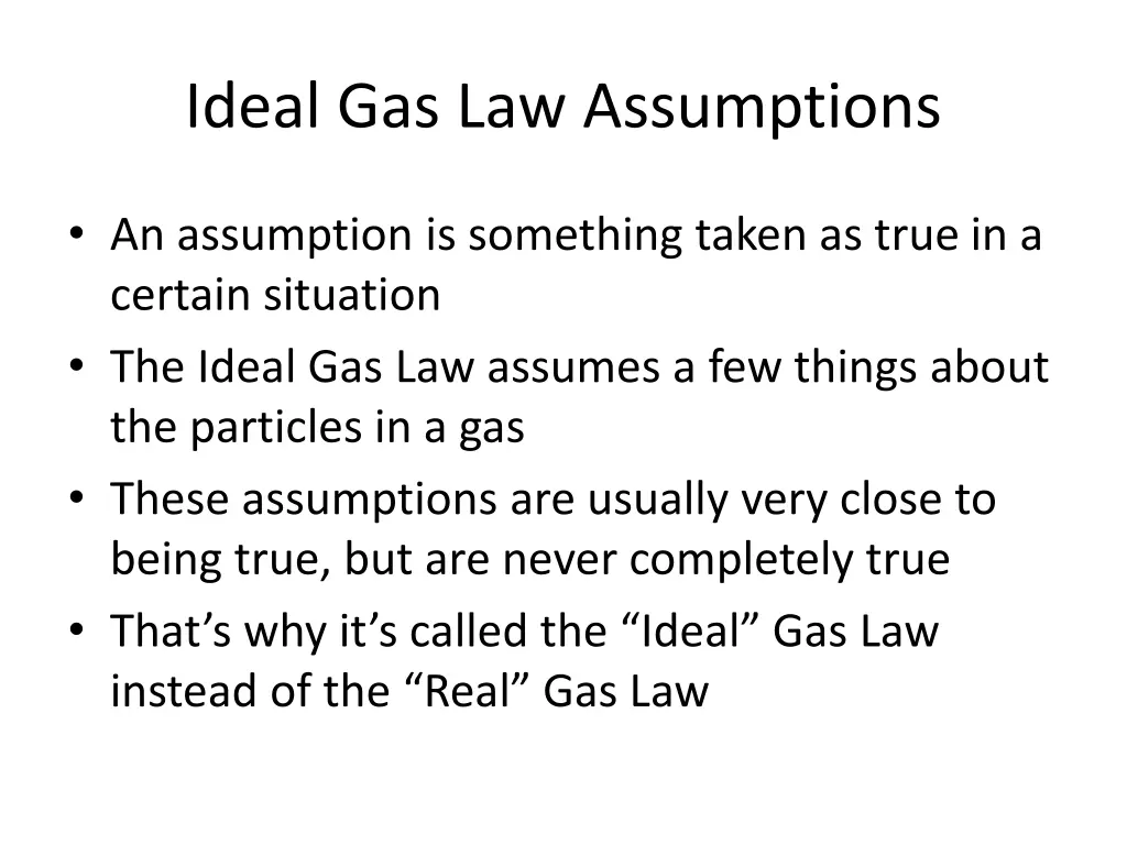 ideal gas law assumptions