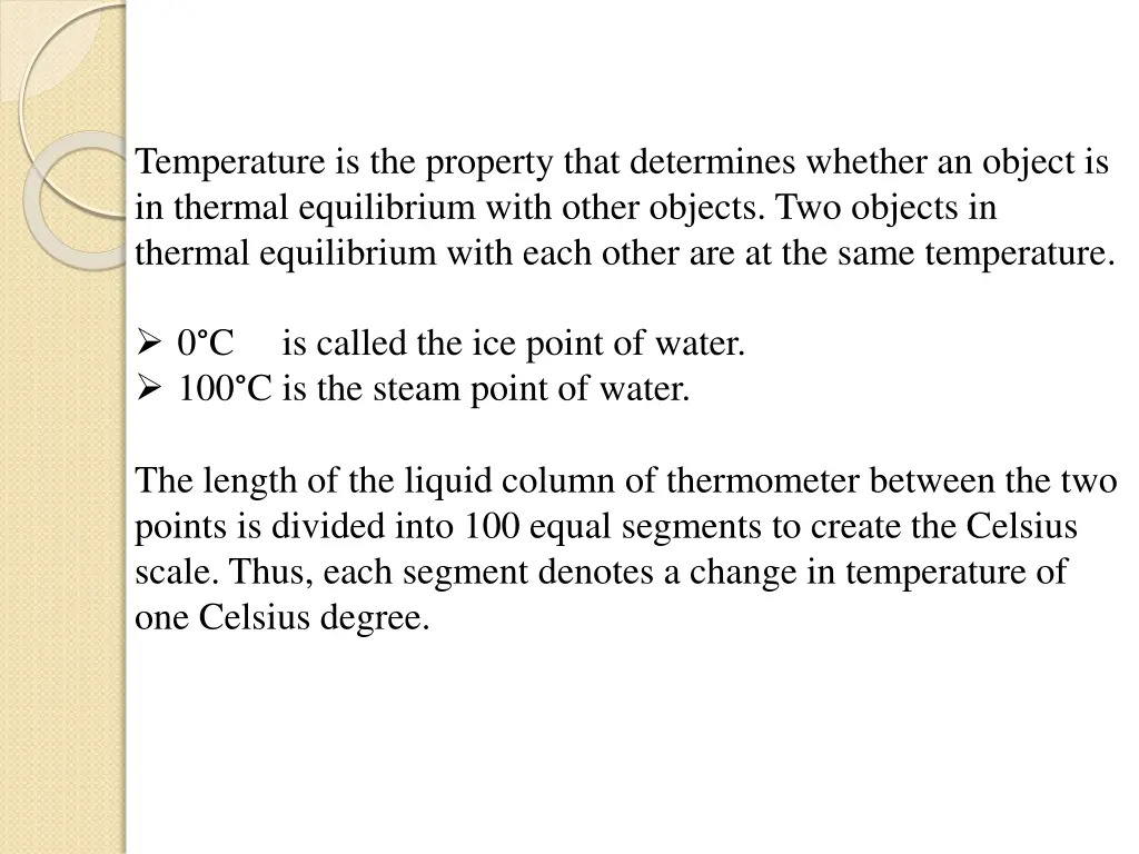 temperature is the property that determines