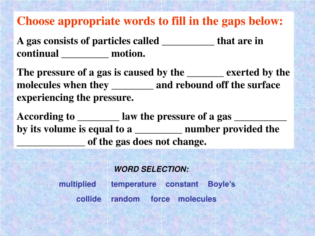 choose appropriate words to fill in the gaps below