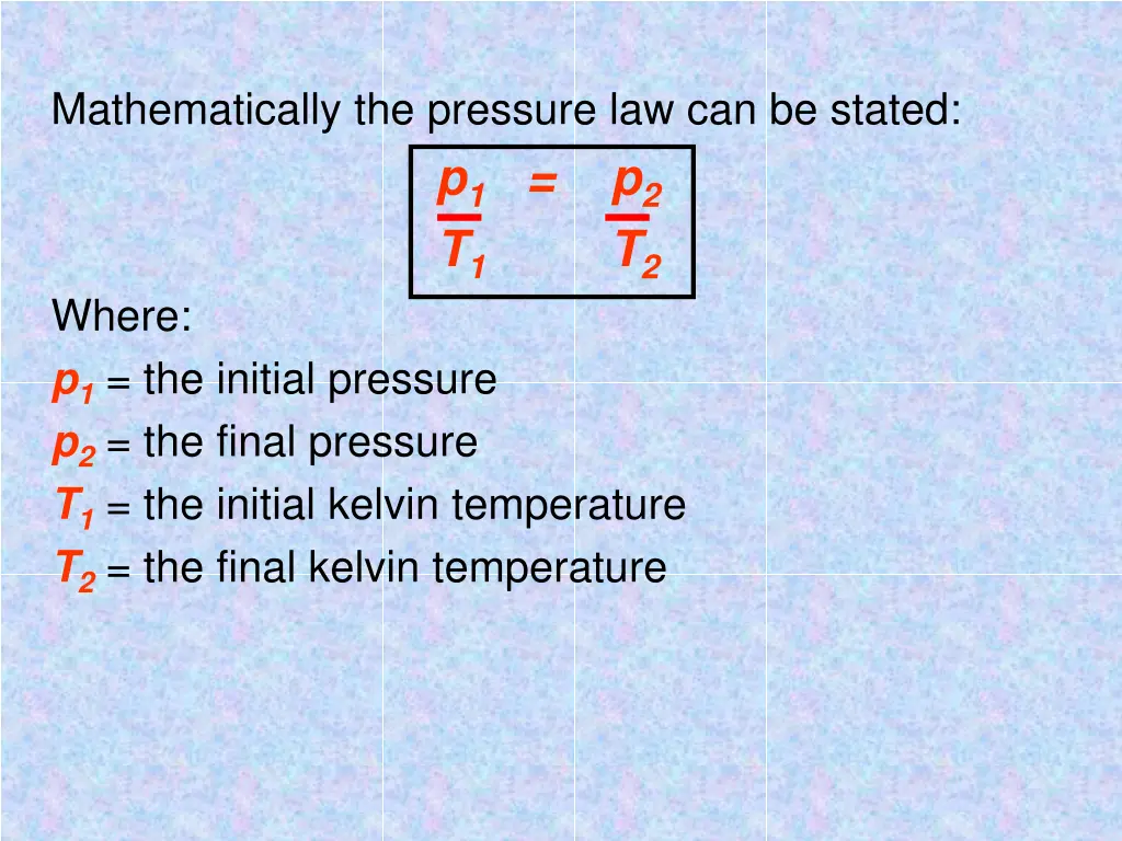 mathematically the pressure law can be stated