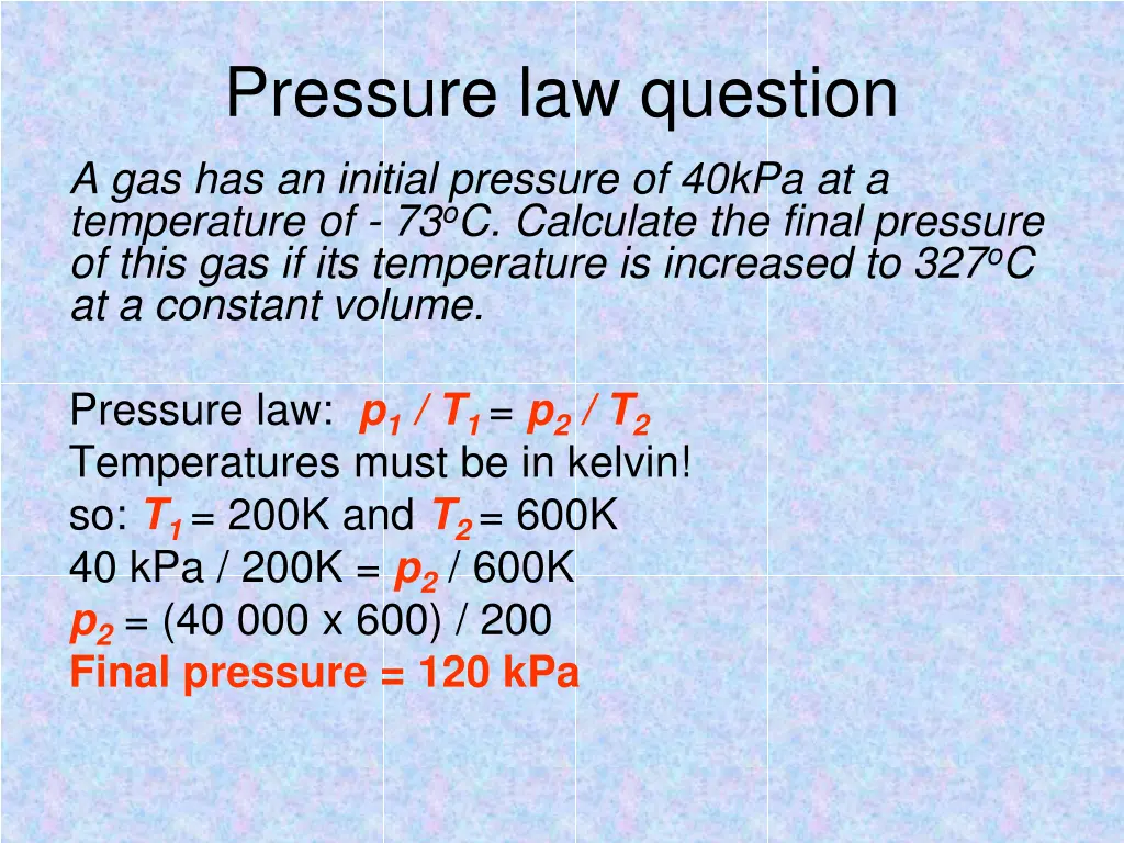 pressure law question a gas has an initial 1