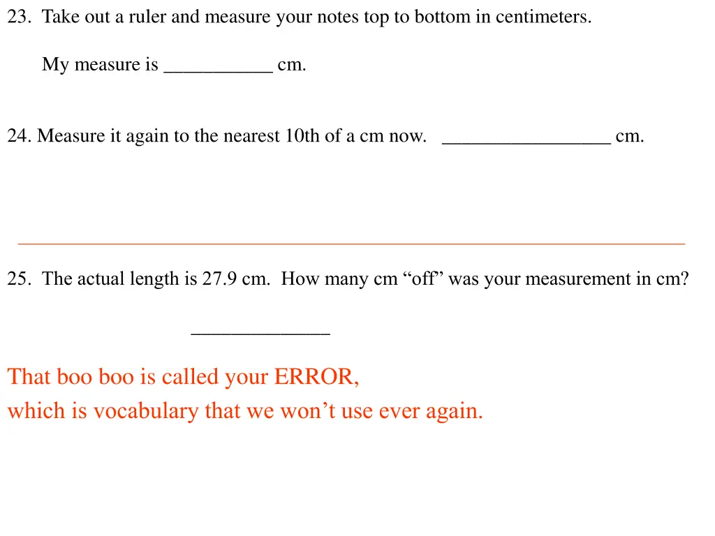 23 take out a ruler and measure your notes