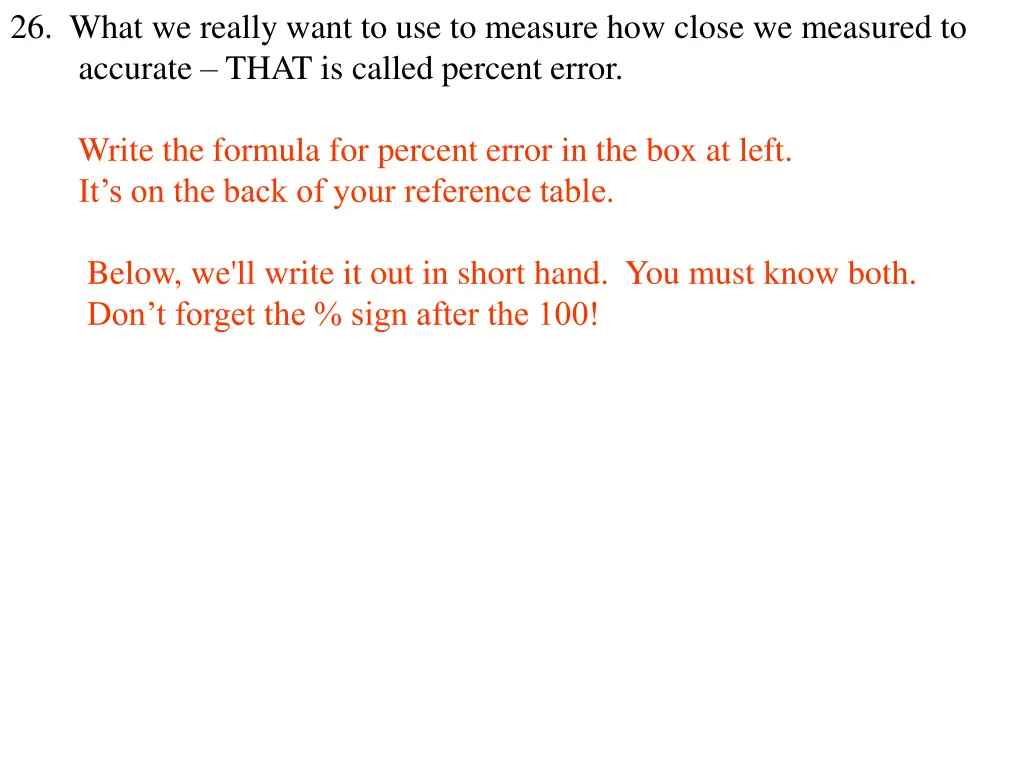 26 what we really want to use to measure