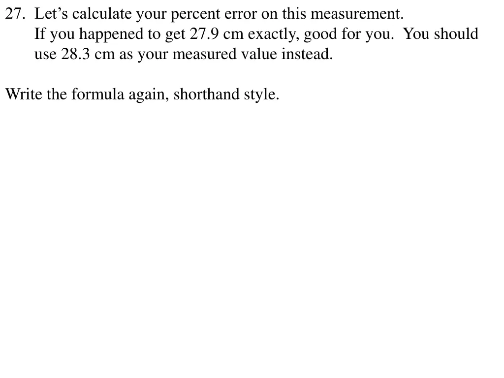 27 let s calculate your percent error on this