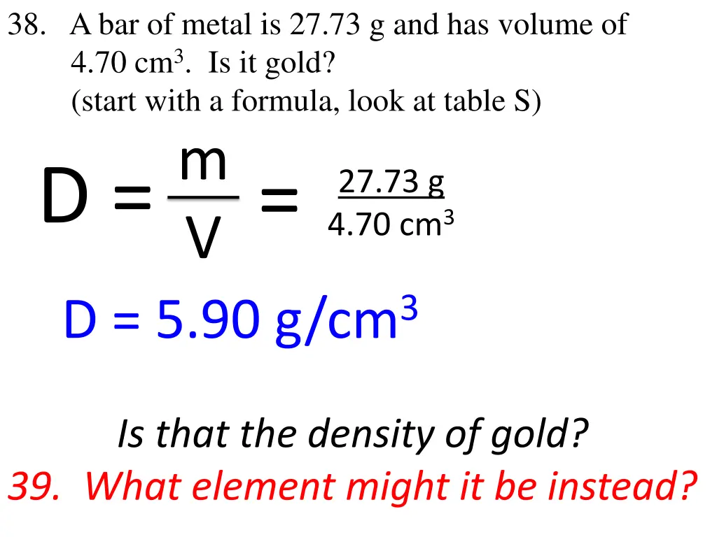 38 a bar of metal is 27 73 g and has volume 1