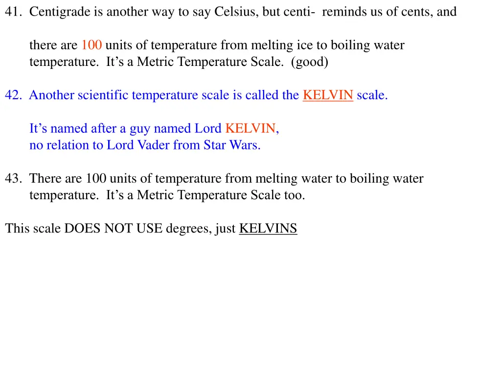 41 centigrade is another way to say celsius 1