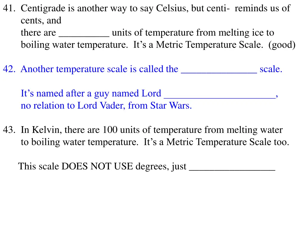 41 centigrade is another way to say celsius