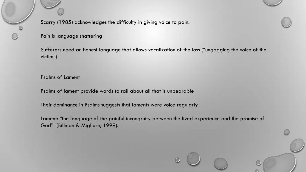 scarry 1985 acknowledges the difficulty in giving